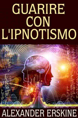 Guarire con l'ipnotismo