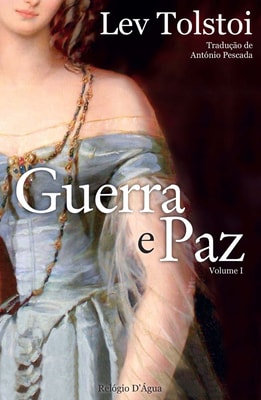 Guerra e Paz — Volume I