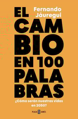 El cambio en cien palabras