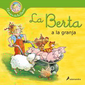 La Berta a la granja (El món de la Berta)