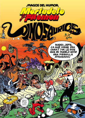 Mortadelo y Filemón. Dinosaurios (Magos del Humor 52)