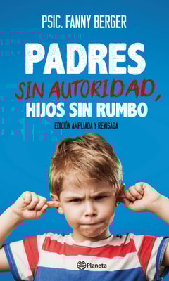 Padres sin autoridad, hijos sin rumbo