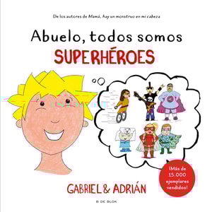 Abuelo, todos somos superhéroes