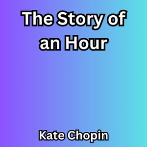The Story of an Hour