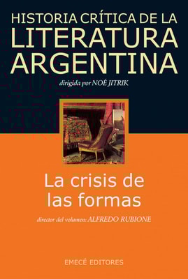 Hist. Crit. Lit. Arg. T.5- La crisis de las formas