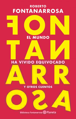 El mundo ha vivido equivocado (NE)