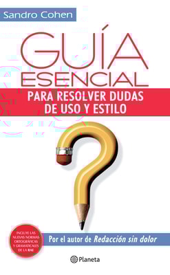 Guía esencial para resolver dudas de uso y estilo