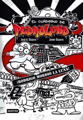 El cuaderno de Pedroloko. ¡Rodrigo mordió la luna!