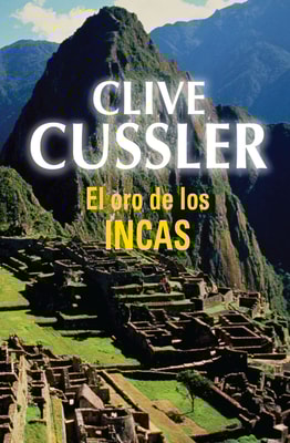 El oro de los incas (Dirk Pitt 12)