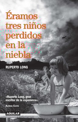 Éramos tres niños perdidos en la niebla