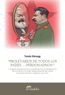 “Proletarios de todos los países… ¡Perdonadnos!”