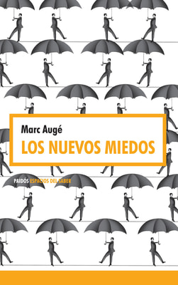 Los nuevos miedos