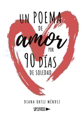Un poema de amor por 90 días de soledad