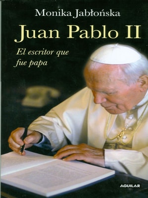 Juan Pablo II. El escritor que fue Papa