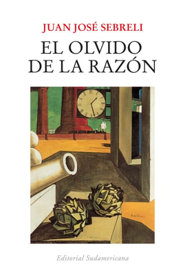 El olvido de la razón