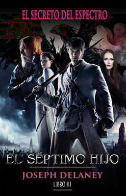 Crónicas de Ward | El séptimo hijo 3 - El secreto del espectro