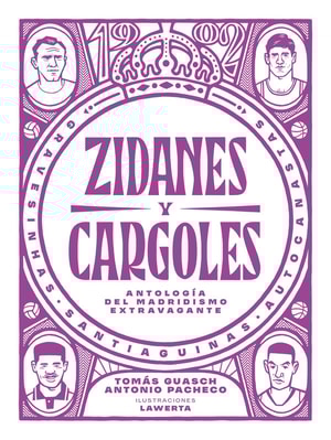 Zidanes y cargoles