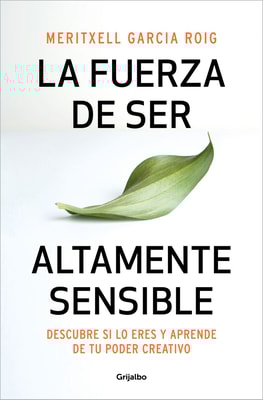 La fuerza de ser altamente sensible