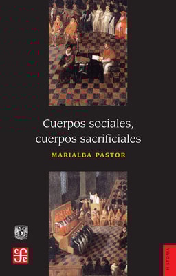 Cuerpos sociales, cuerpos sacrificiales