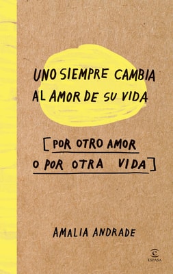 Uno siempre cambia al amor de su vida