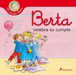 Berta celebra su cumple (Mi amiga Berta)