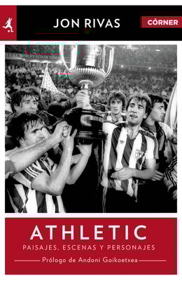 Athletic Club. Héroes, pasajes y personajes