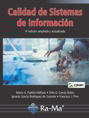 Calidad de Sistemas de Información (4ª edición ampliada y actualizada)