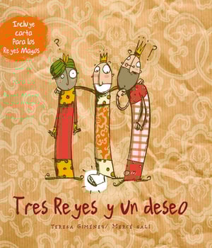 Tres Reyes y un deseo