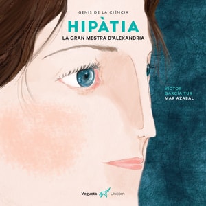 Hipàtia. La gran mestra d'Alexandria