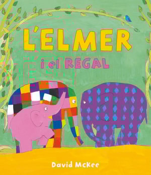 L'Elmer. Un conte - L'Elmer i el regal