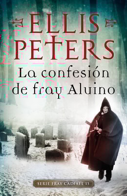 La confesión de Fray Aluino (Fray Cadfael 15)