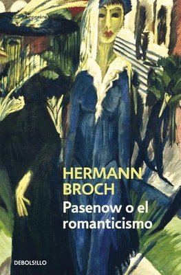 Pasenow o el romanticismo (Trilogía de los sonámbulos 1)