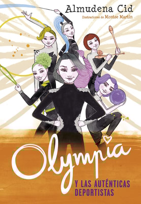Olympia y las Guardianas de la Rítmica 3 - Olympia y las auténticas deportistas