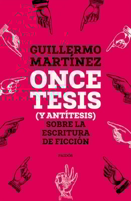 Once tesis (y antítesis) sobre la escritura de ficción