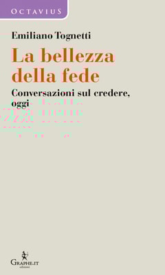La bellezza della fede