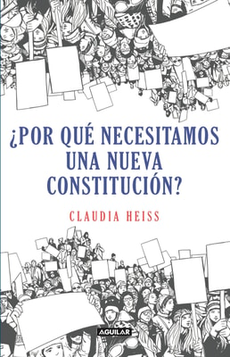 ¿Por qué necesitamos una nueva constitución?