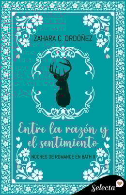 Entre la razón y el sentimiento (Noches de romance en Bath 2)