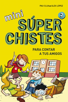 Mini Súper Chistes 2 - Para contar a tus amigos