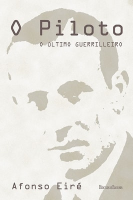 O Piloto. O último guerrilleiro