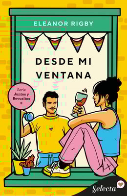 Desde mi ventana (Juntos y revueltos 2)