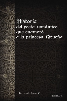 Historia del poeta romántico que enamoró a la princesa Risueña