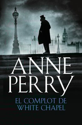 El complot de Whitechapel (Inspector Thomas Pitt 21)