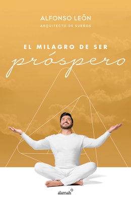 El milagro de ser próspero