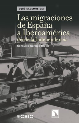 Las migraciones de España a Iberoamérica desde la Independencia