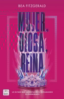 Mujer, diosa, reina (Edición española)
