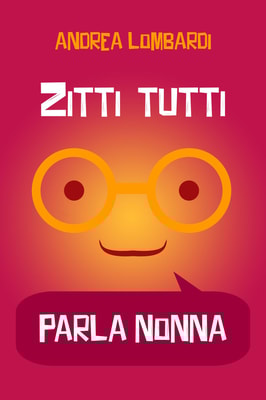 Zitti tutti, parla nonna