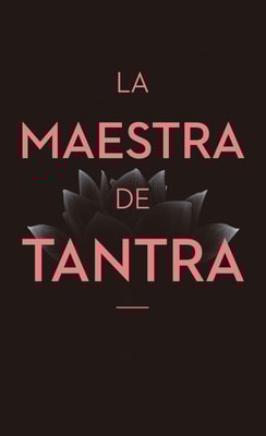 La maestra de tantra