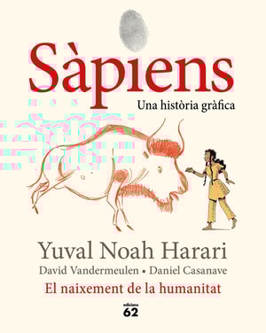 Sàpiens. El naixement de la humanitat