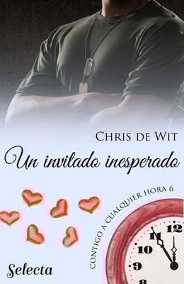 Un invitado inesperado (Contigo a cualquier hora 6)