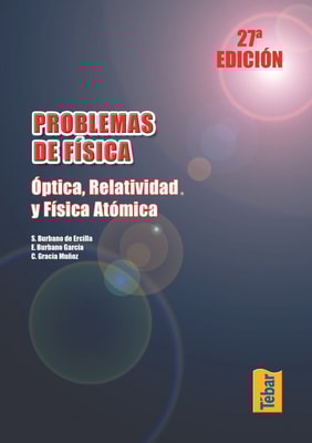 Problemas de Física (27ª ed.). Óptica, relatividad y física atómica